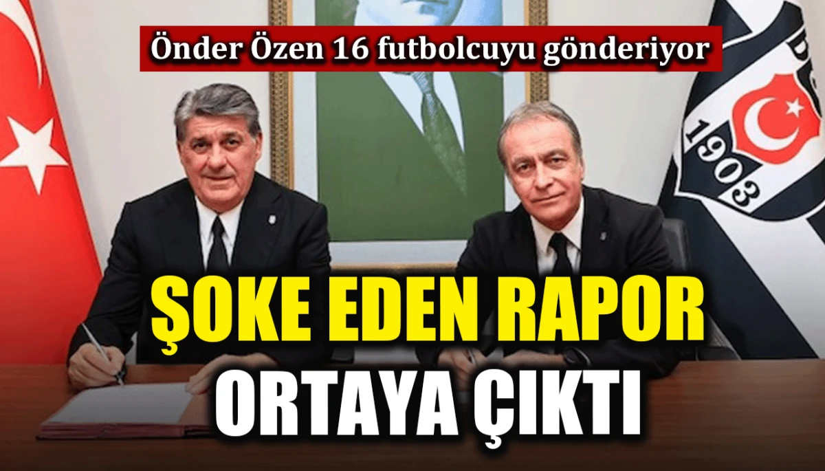 &Ouml;nder &Ouml;zen 16 futbolcuyu g&ouml;nderiyor: Şoke eden rapor ortaya &ccedil;ıktı