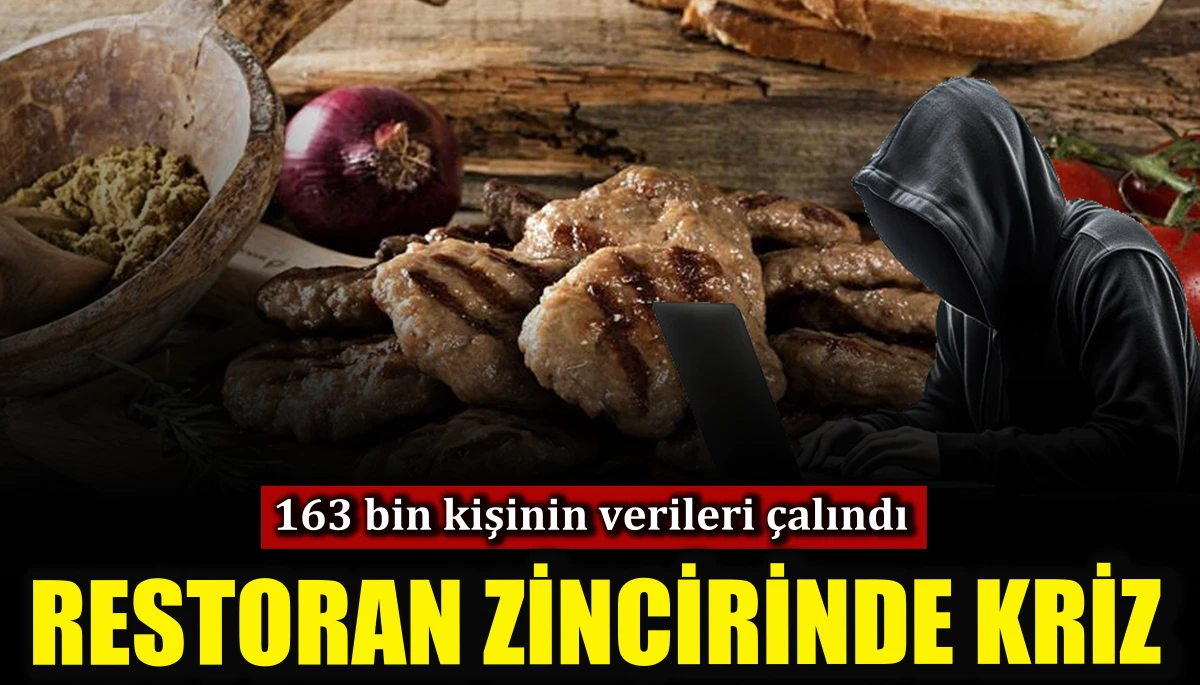 Restoran zincirinde kriz, 163 bin kişinin verileri &ccedil;alındı