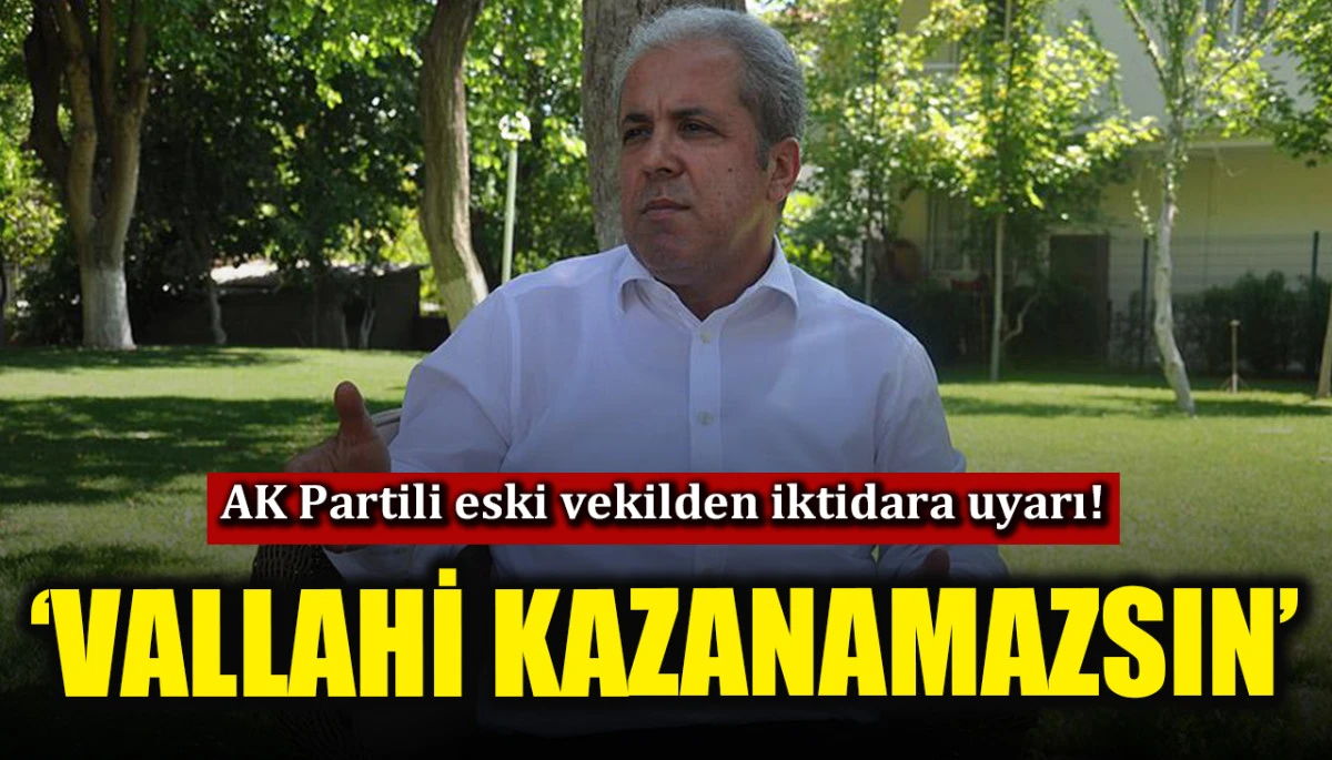 Şamil Tayyar&rsquo;dan iktidara uyarı! &lsquo;Vallahi kazanamazsın&rsquo;