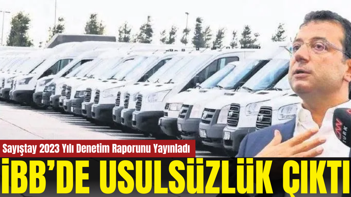 Sayıştay Denetim Raporu Yayınladı: İBB&rsquo;de bin 137 Ara&ccedil; Kayıp