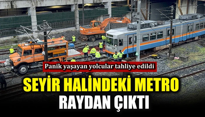 Seyir halindeki metro raydan &ccedil;ıktı