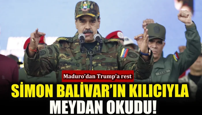 Maduro Trump’a Simon Balivar’ın kılıcıyla meydan okudu!