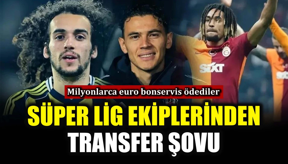 S&uuml;per Lig ekiplerinden transfer şovu