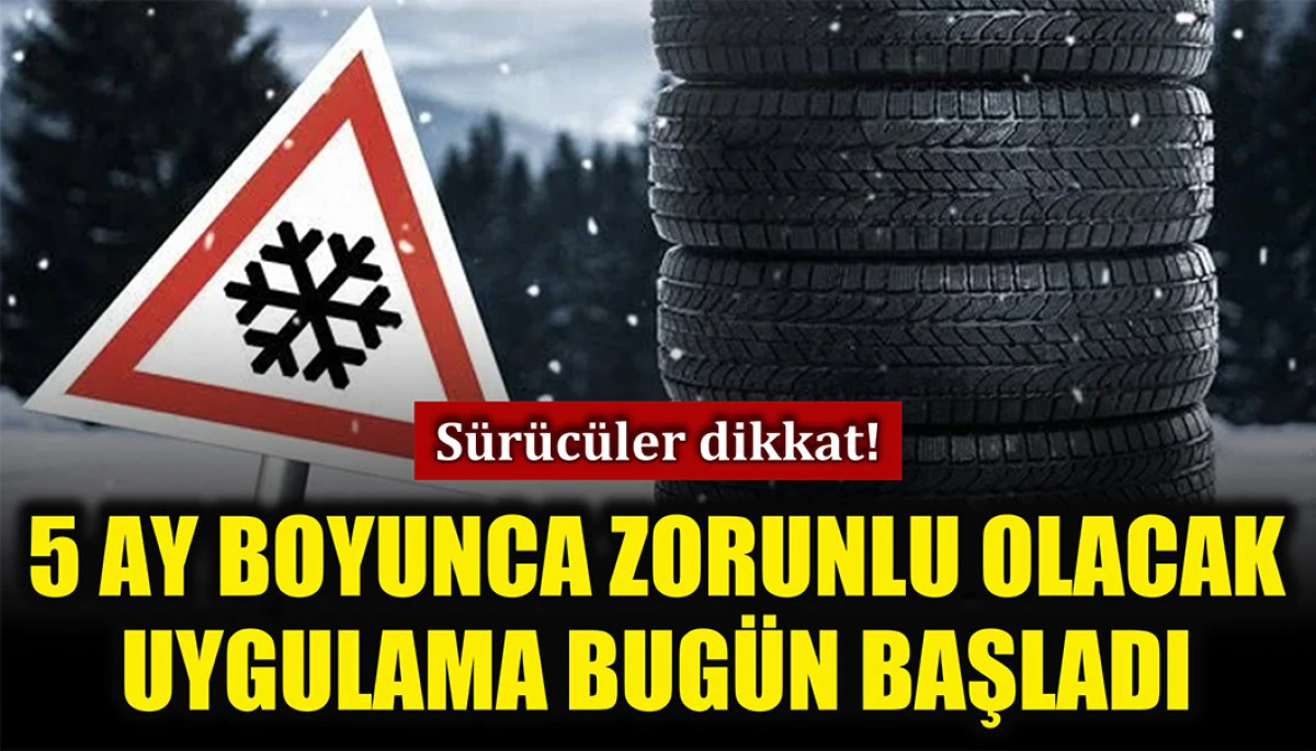 Sürücüler dikkat: 5 ay boyunca zorunlu olacak uygulama başladı
