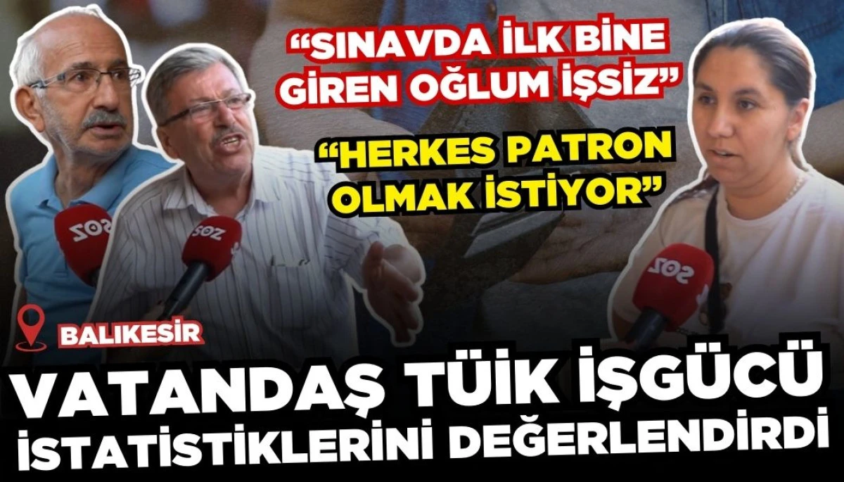 TÜİK İşgücü İstatistikleri Balıkesir Sokaklarında: İmam Hatiplerin Hiç Bir Faydası Yok