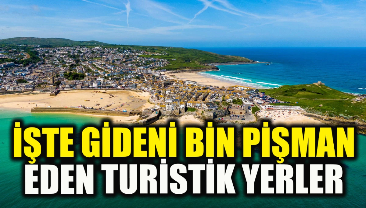 &Uuml;n&uuml;n&uuml; duyup giden bin pişman! İşte en &ccedil;ok hayal kırıklığına uğratan turistik yerler 
