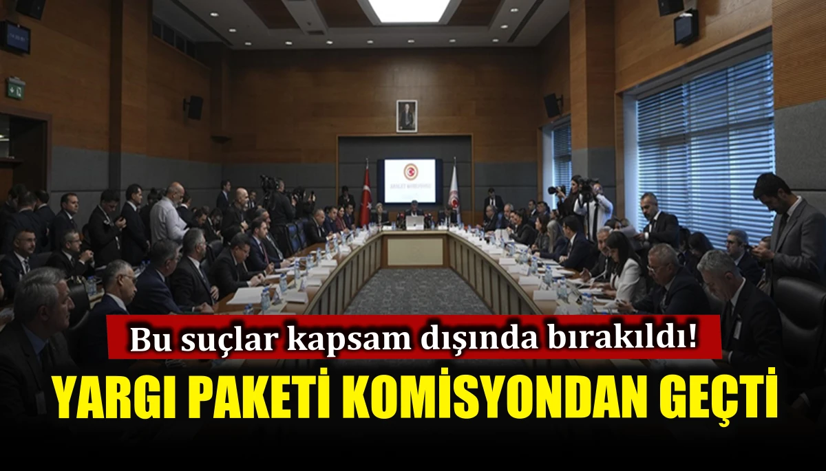 Yargı paketinde cinsel suçlar ve aile içi şiddet için yeni adım