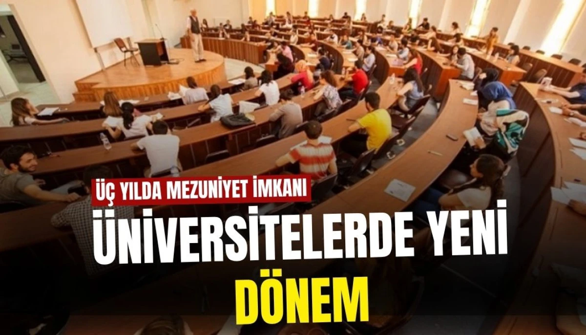 Üç yılda mezuniyet imkanı: Üniversitelerde yeni dönem