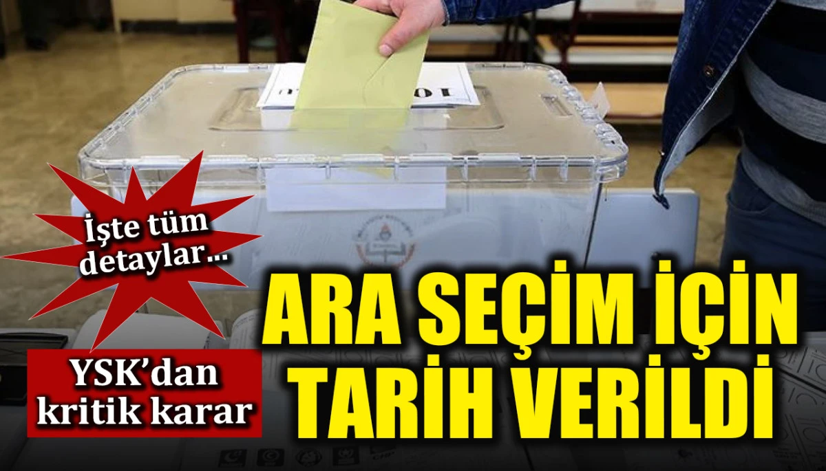 YSK'dan kritik karar! Ara se&ccedil;im i&ccedil;in tarih verildi, işte t&uuml;m detaylar...